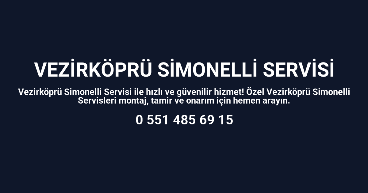 Vezirköprü Simonelli Servisi